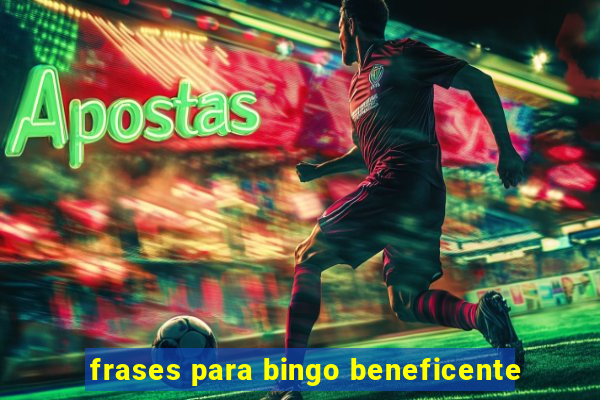 frases para bingo beneficente